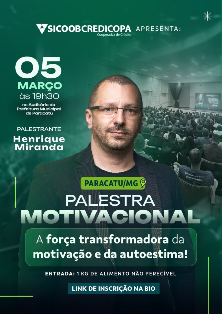 SICOOB CREDICOPA PROMOVE PALESTRA GRATUITA SOBRE MOTIVAÇÃO E AUTOESTIMA EM PARACATU